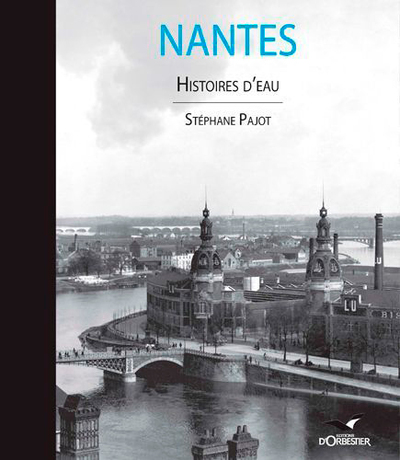 Image de Nantes, Histoires D'Eau