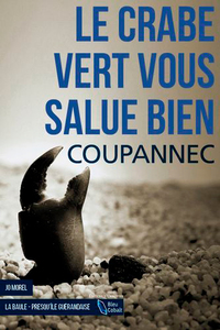 Picture of Le Crabe Vert Vous Salue Bien (Poche)
