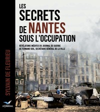 Image de Les Secrets de Nantes sous l'Occupation
