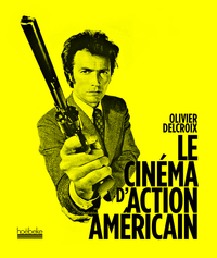 Image de Le cinéma d'action américain