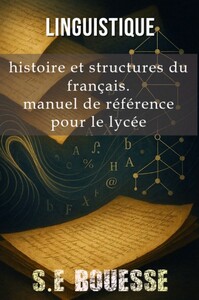 Image de Linguistique : Histoire et Structure du Français. Manuel de référence pour le lycée