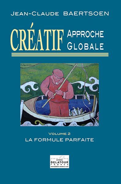 Image de CREATIF APPROCHE GLOBALE - LA FORMULE PARFAITE (VOLUME 2)
