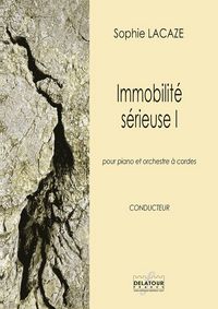 Picture of IMMOBILITE SERIEUSE I POUR PIANO ET ORCHESTRE A CORDES (CONDUCTEUR)