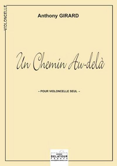 Picture of UN CHEMIN AU-DELA POUR VIOLONCELLE