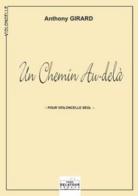 Picture of UN CHEMIN AU-DELA POUR VIOLONCELLE