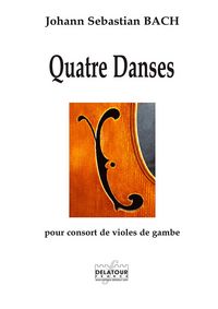 Image de QUATRE DANSES POUR CONSORT DE VIOLES DE GAMBE