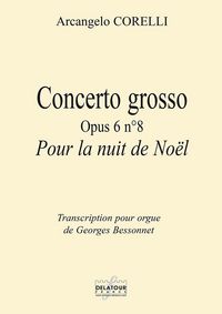 Picture of CONCERTO GROSSO OPUS 6 N08 POUR LA NUIT DE NOEL POUR ORGUE