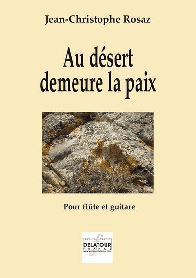 Picture of AU DESERT DEMEURE LA PAIX POUR FLUTE ET GUITARE