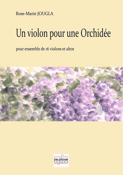 Picture of UN VIOLON POUR UNE ORCHIDEE POUR 16 VIOLONS ET ALTOS