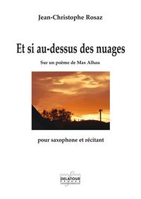 Image de ET SI AU-DESSUS DES NUAGES POUR SAXOPHONE ET RECITANT