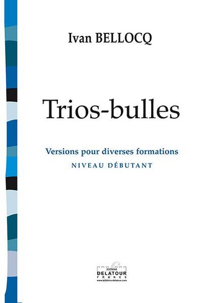 Picture of TRIOS-BULLES (VERSIONS POUR DIVERSES FORMATIONS)