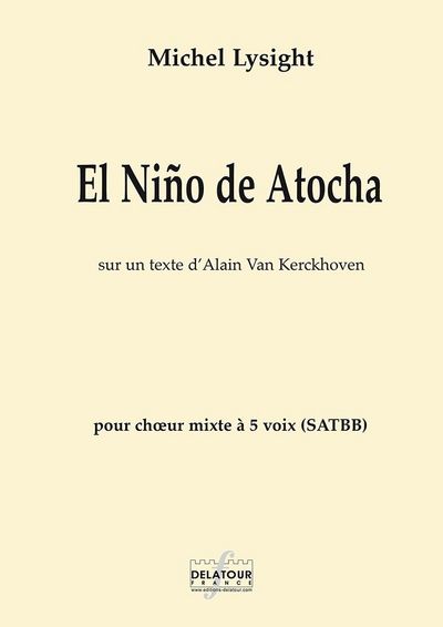 Picture of EL NINO DE ATOCHA POUR CHOEUR MIXTE SATBB A CAPPELLA