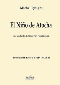 Picture of EL NINO DE ATOCHA POUR CHOEUR MIXTE SATBB A CAPPELLA