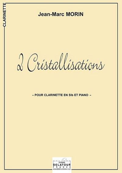 Picture of 2 CRISTALLISATIONS POUR CLARINETTE ET PIANO
