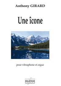 Picture of UNE ICONE POUR ORGUE ET VIBRAPHONE