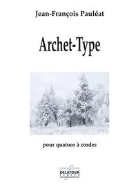 Image de ARCHET-TYPE POUR QUATUOR A CORDES