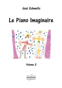 Picture of LE PIANO IMAGINAIRE VOLUME 2
