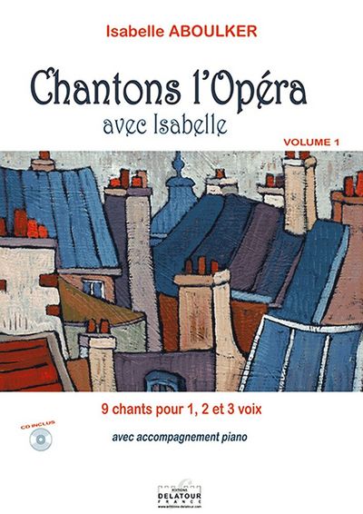 Picture of CHANTONS L'OPERA AVEC ISABELLE - VOL 1