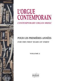 Picture of L'ORGUE CONTEMPORAIN POUR LES PREMIERES ANNEES - VOLUME 2