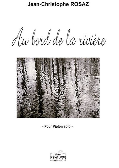 Picture of AU BORD DE LA RIVIERE POUR VIOLON SOLO