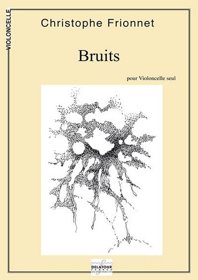 Picture of BRUITS - 3 PIECES POUR VIOLONCELLE