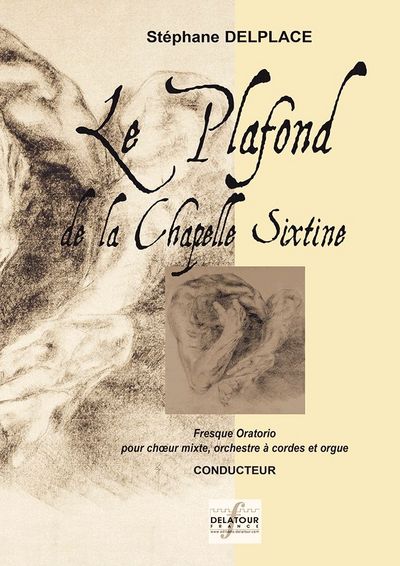 Picture of LE PLAFOND DE LA CHAPELLE SIXTINE POUR CHOEUR MIXTE, ORCHESTRE ET ORGUE (CONDUCTEUR)