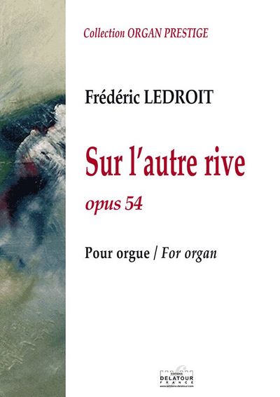 Picture of SUR L'AUTRE RIVE POUR ORGUE