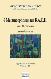 Picture of 6 METAMORPHOSES SUR B,A,C,H POUR ORGUE