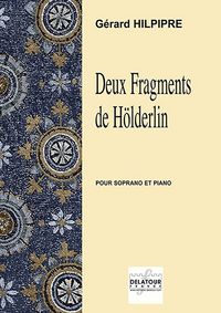 Picture of DEUX FRAGMENTS DE HOLDERLIN POUR SOPRANO ET PIANO