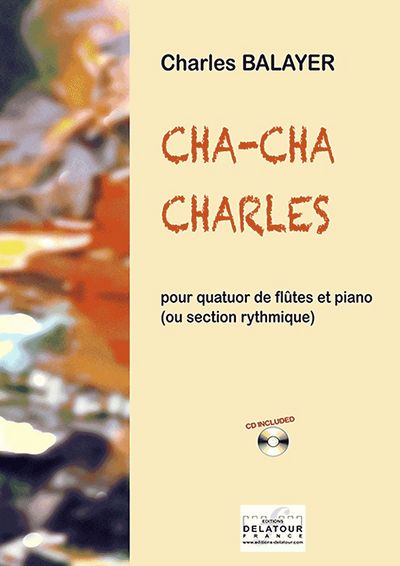 Picture of CHA-CHA CHARLES POUR QUATUOR DE FLUTES ET PIANO