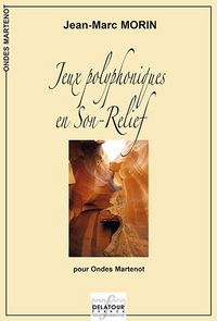 Picture of JEUX POLYPHONIQUES EN SON-RELIEF POUR ONDES MARTENOT