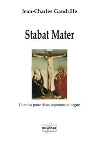 Picture of STABAT MATER - LITANIES POUR DEUX SOPRANOS ET ORGUE