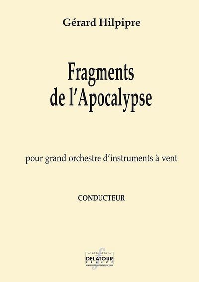 Image de FRAGMENTS DE L'APOCALYPSE POUR GRAND ORCHESTRE D'INSTRUMENTS A VENT (CONDUCTEUR)