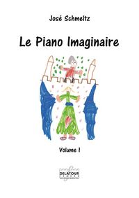 Picture of LE PIANO IMAGINAIRE VOLUME 1