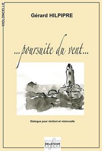 Picture of POURSUITE DU VENT POUR RECITANT ET VIOLONCELLE