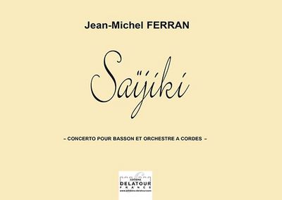Picture of SAIJIKI - CONCERTO POUR BASSON ET ORCHESTRE A CORDES (CONDUCTEUR)