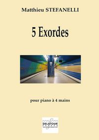 Image de 5 EXORDES POUR PIANO A 4 MAINS