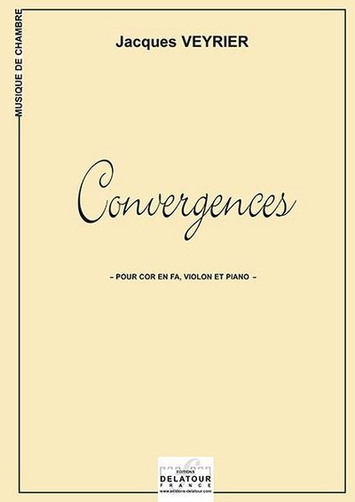 Picture of CONVERGENCES POUR COR, VIOLON ET PIANO