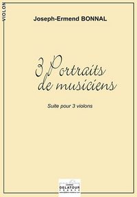Picture of 3 PORTRAITS DE MUSICIENS POUR 3 VIOLONS (HAENDEL, HAYDN, RAMEAU)