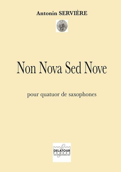 Image de NON NOVA SED NOVE POUR QUATUOR DE SAXOPHONES