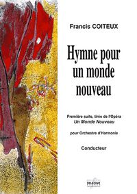 Picture of HYMNE POUR UN MONDE NOUVEAU - ORCHESTRE D'HARMONIE (SCORE)