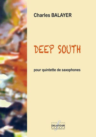 Image de DEEP SOUTH POUR QUINTETTE DE SAXOPHONES