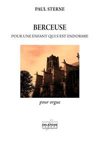 Picture of BERCEUSE POUR UNE ENFANT QUI S'EST ENDORMIE POUR ORGUE