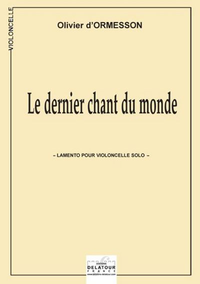 Picture of LE DERNIER CHANT DU MONDE POUR VIOLONCELLE