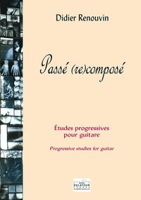 Picture of PASSE (RE)COMPOSE - ETUDES PROGRESSIVES POUR GUITARE