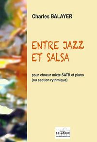 Picture of ENTRE JAZZ ET SALSA POUR CHOEUR MIXTE ET PIANO