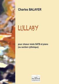 Picture of LULLABY POUR CHOEUR MIXTE SATB ET PIANO