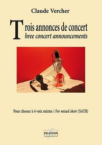 Picture of TROIS ANNONCES DE CONCERT POUR CHOEUR MIXTE A CAPPELLA