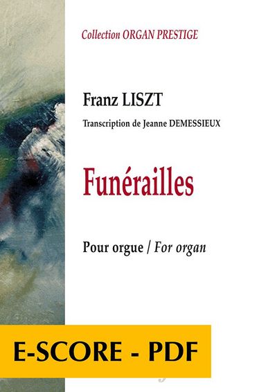 Picture of FUNERAILLES DE LISZT (TRANSCRIPTION POUR ORGUE DE JEANNE DEMESSIEUX)