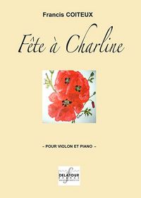 Picture of FETE A CHARLINE POUR VIOLON ET PIANO